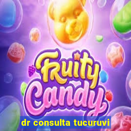 dr consulta tucuruvi